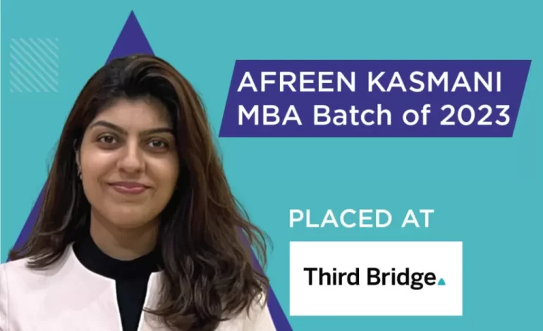 Afreen Kasmani secures placement in Third Bridge!